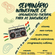 Governo da Paraíba promove seminário Itinerante de Organização Cultural para as Juventudes